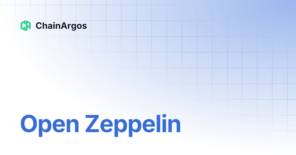 Open Zeppelin | Concept Glossary | ChainArgos